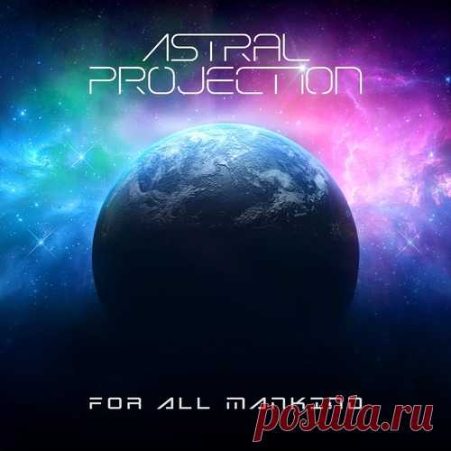 Astral Projection - For All Mankind [Iboga Records ] free download mp3 music 320kbps