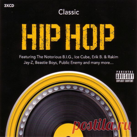 Classic Hip Hop (3CD) Mp3 Исполнитель: Various ArtistНазвание: Classic Hip Hop (3CD)Жанр: Hip HopДата релиза: 2016Лейбл: RhinoКоличество композиций: 51Формат|Качество: MP3 | 320 kbpsПродолжительность: 03:28:05Размер: 474 MB (+3%) Tracklist:CD 101. Public Enemy - Don't Believe the Hype02. Beastie Boys - She's Crafty03. Salt