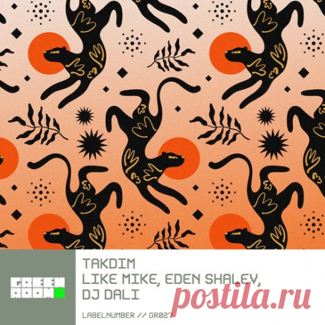 Download Like Mike, DJ DALI, Eden Shalev - Takdim (Extended Mix) - Musicvibez Label Green Room Styles Afro House Date 2024-05-31 Catalog # GR027BP Length 6:05 Tracks 1