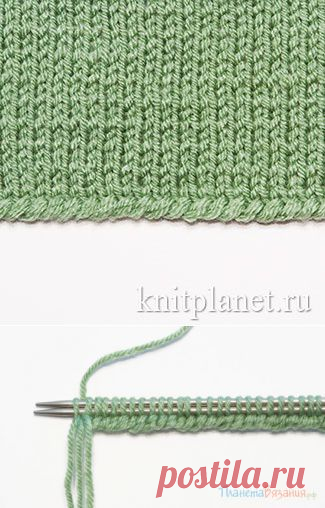 Планета Вязания | Наборный ряд с утолщенным краем. Уроки вязания спицами.