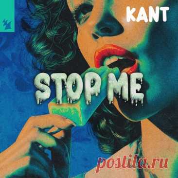 KANT – Stop Me [ARMAS3467] Download Free on Musicvibez.News ,KANT – Stop Me [ARMAS3467] Daily update.
