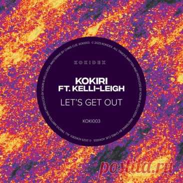 DownloadKokiri, Kelli-Leigh - Let's Get Out (feat. Kelli-Leigh) (Extended Mix) - House - MusicVibez DownloadKokiri, Kelli-Leigh - Let's Get Out (feat. Kelli-Leigh) (Extended Mix) в FLAC/320kbps на MusicVibez — House Release: Tracklist, Label download . - Musicvibez
