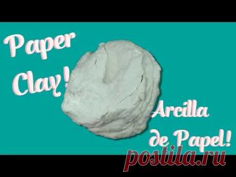 Como Hacer Pasta de Modelar/Arcilla con Papel Higiénico ♥ DIY Strong Air dry Clay from Toliet Paper