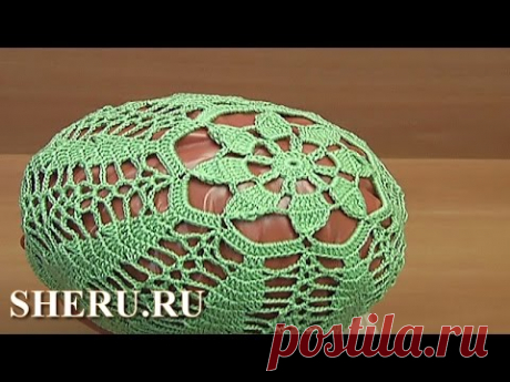 Ажурная шапочка видео для начинающих 57.1