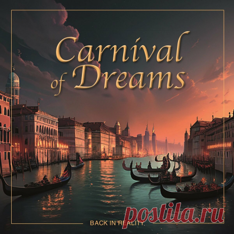 Carnival Of Dreams - Back In Reality (2025) 320kbps / FLAC