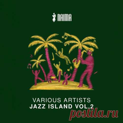 VA – Jazz Island, Vol. 2 [NAIMA008] free download mp3 music 320kbps