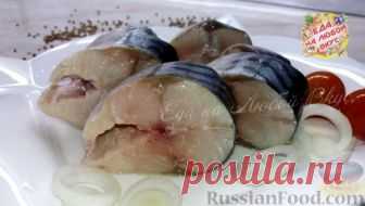 Рецепт: Маринованная скумбрия по-домашнему на RussianFood.com