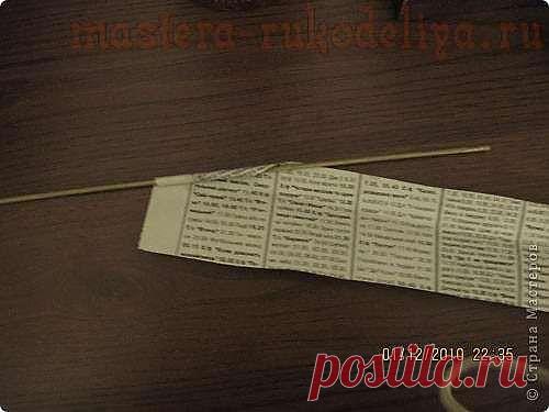 Мастера рукоделия - рукоделие для дома. Бесплатные мастер-классы, фото и видео уроки - Мастер-класс по плетению из газет: Кручение и покраска трубочек из газет