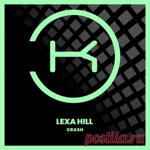 Lexa Hill – Crash [KLP438]