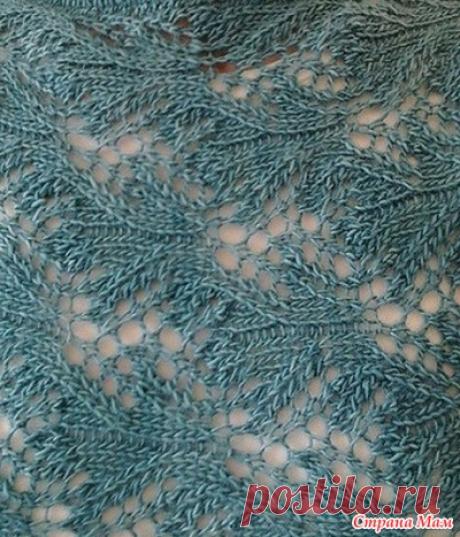 Ажурный узор спицами - Вязание - Страна Мам