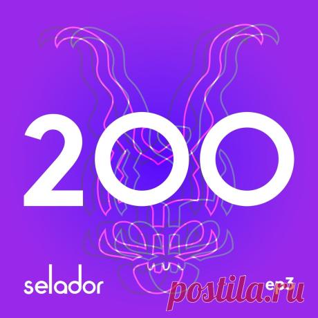 VA - Selador 200 - EP 3 SEL200C » MinimalFreaks.co