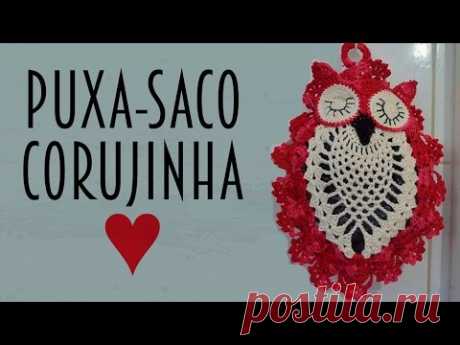 A ARTE DA VEZ - puxa saco corujinha dorminhoca