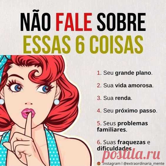 Não fale sobre 06 (seis) coisas...