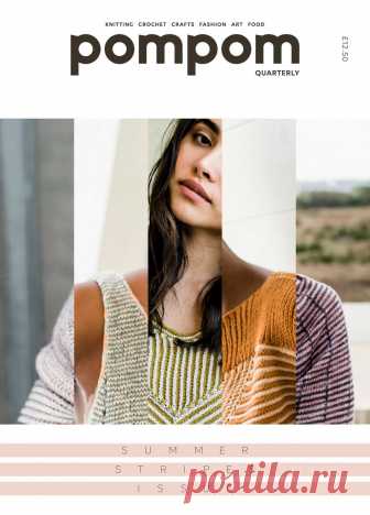Pom Pom Quarterly №25 Summer 2018.