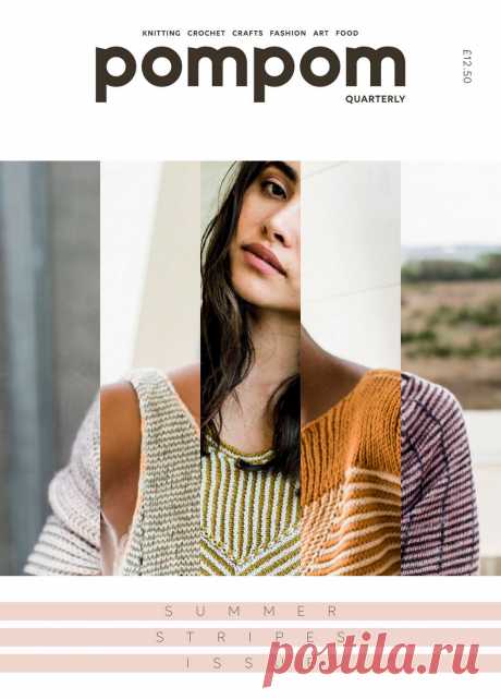 Pom Pom Quarterly №25 Summer 2018.