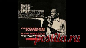 Don't Go 'Way Nobody - George Lewis & His New Orleans Stompers Download mp3 music free - Видео Dailymotion