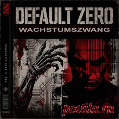 Default Zero - Wachstumszwang (2026) 320kbps / FLAC