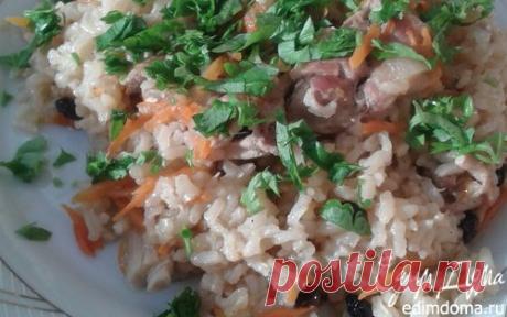 Плов из курицы "На здоровье" в мультиварке | Кулинарные рецепты от «Едим дома!»