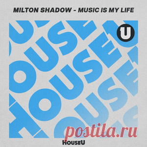 Milton Shadow - Music Is My Life (Extended Mix) | 4DJsonline.com