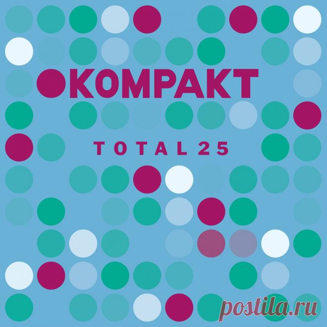 VA - Kompakt Total 25 KOMPAKTCD186D FLAC » MinimalFreaks.co