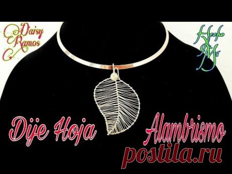 Dije en forma de Hoja, Alambrismo, Leaf Charm, DIY