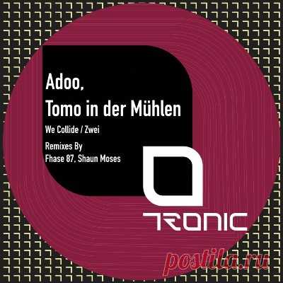 Adoo, Tomo in der Muhlen - We Collide / Zwei