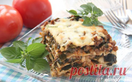 Мясная лазанья со шпинатом | Кулинарные рецепты от «Едим дома!»