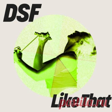 DSF - Like That (Extended Mix)