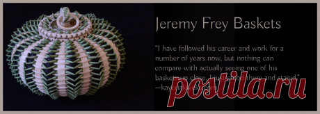 Jeremy Frey Baskets | Jeremy Frey is a Passamaquoddy basketweaver in Maine.