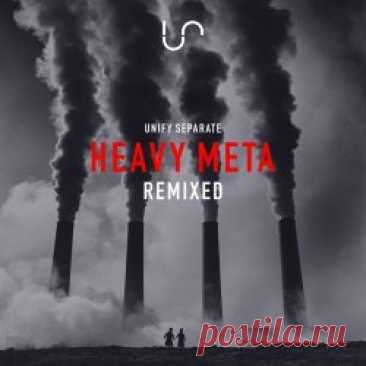 Unify Separate - Heavy Meta (Remixed) (2025) [EP] Artist: Unify Separate Album: Heavy Meta (Remixed) Year: 2025 Country: Sweden Style: Synthpop, New Wave