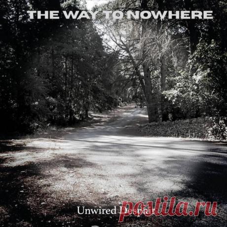 The Way To Nowhere - Unwired Despair (2025) 320kbps / FLAC