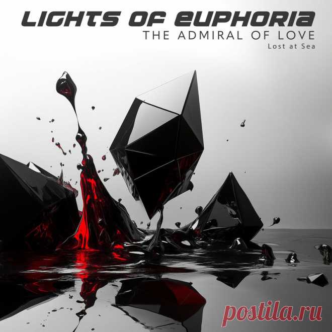 Lights of Euphoria - The Admiral of Love / Lost at Sea (Single) (2025) 320kbps / FLAC