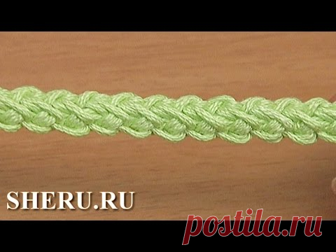 Вязание шнура гусенички из полустолбиков Урок 109