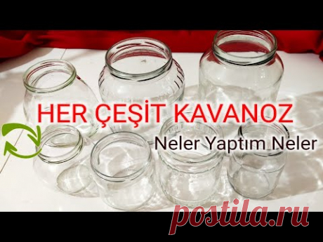 BİNBİR ÇEŞİT KAVANOZDAN GERİDÖNÜŞÜM / KENDİN YAP #Recycle #Dıy #StayHome - YouTube