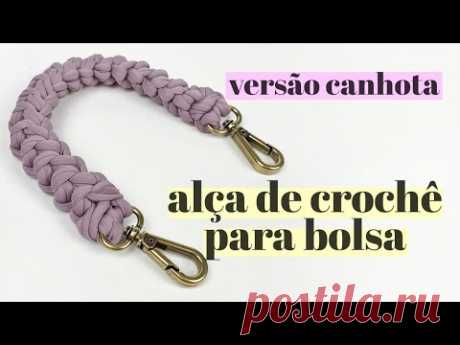 (VERSÃO CANHOTA) Alça de crochê em fio de malha para bolsa - por Ju quem fez