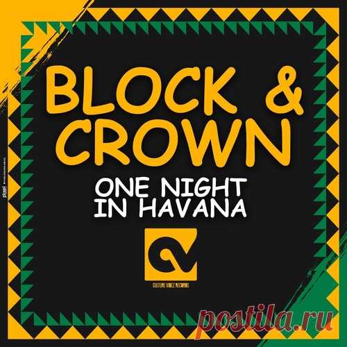 Download Block & Crown - One Night In Havana » Musicvibez Styles Afro House Date 2024-09-13 Catalog # CV7 Length 4:38 Tracks 1
