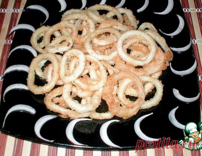 Закусочные колечки – кулинарный рецепт
