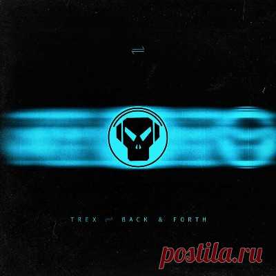 Trex - Back & Forth EP - psytrancemix.com