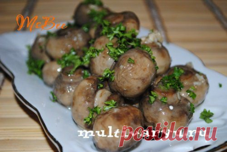 Шампиньоны маринованные в мультиварке » Мультиварка - легко готовить, вкусно есть! | Мультиварка - легко готовить, вкусно есть!