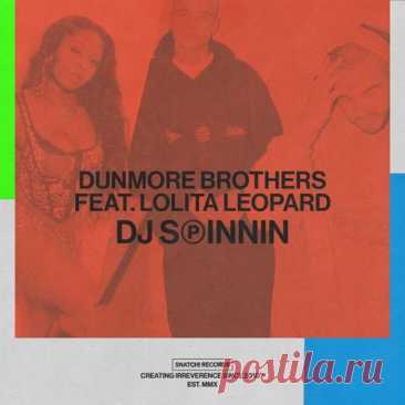 Dunmore Brothers, Lolita Leopard – DJ Spinnin [SNATCH206]