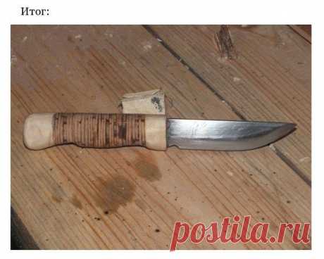 Как сделать нож из напильника | Страна Полезных Советов