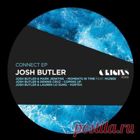 Josh Butler – Connect EP [ORIGINS041E]