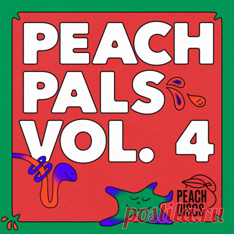 VA - Peach Pals, Vol. 4 PEACH022 » MinimalFreaks.co