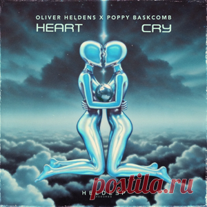 Oliver Heldens, Poppy Baskcomb - Heart Cry (Extended Mix) | 4DJsonline.com