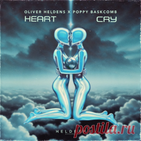Oliver Heldens, Poppy Baskcomb - Heart Cry (Extended Mix) | 4DJsonline.com