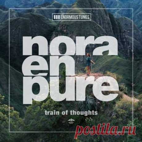 Nora En Pure – Train of Thoughts