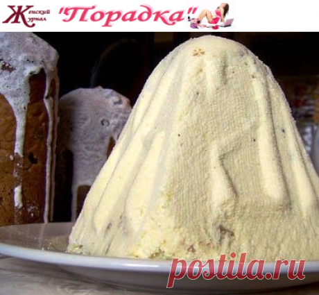 Рецепты приготовления домашних творожных пасок