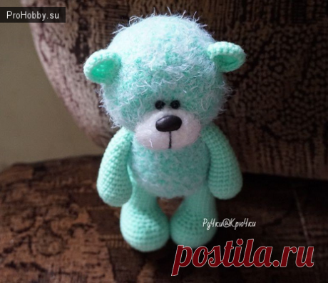 Мятный мишка крючком / Вязание игрушек / ProHobby.su | Вязание игрушек спицами и крючком для начинающих, мастер классы, схемы вязания