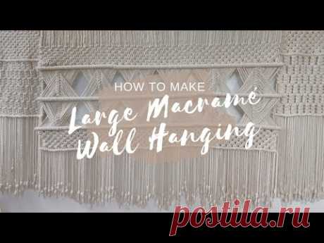 (2) How To Make Macrame Large Wall Hanging | Macrame Tutorial - YouTube