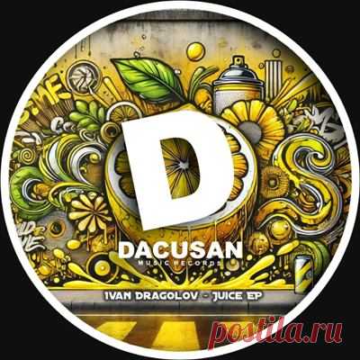 Ivan Dragolov - Juice EP